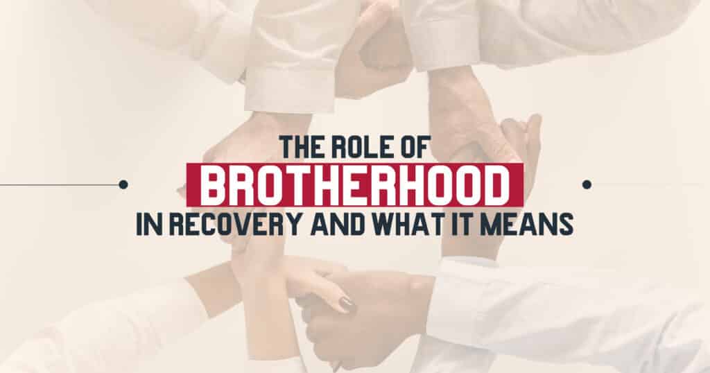 Brotherhood in Recovery